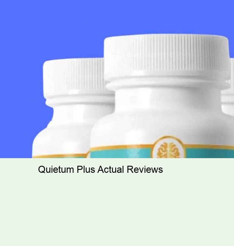 Quietum Plus Actual Reviews