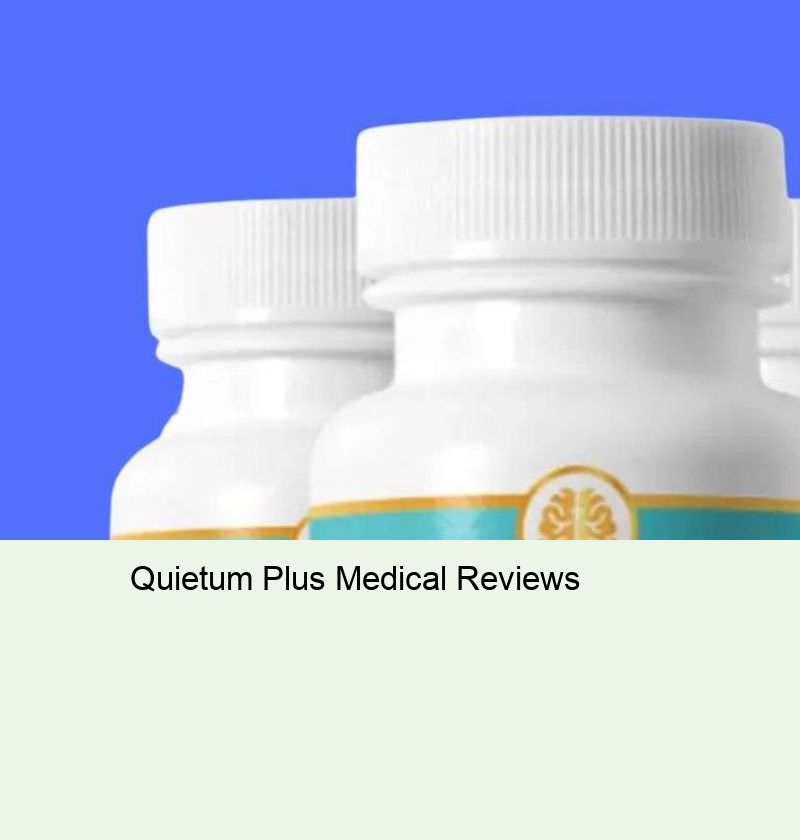 Quietum Plus Medical Reviews