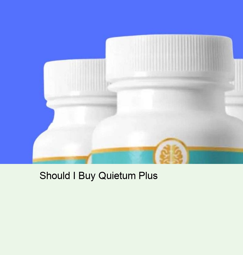 Should I Buy Quietum Plus